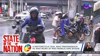 State of the Nation Part 1: Pagtangkilik ng marami sa motor taxis; 