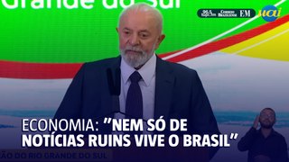 Lula fala da economia em evento de ajuda ao RS