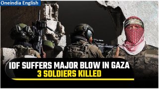 Hamas Retaliates To Israeli Offensive, Booby Traps, Kills 3 IDF Soldiers In Fresh Assault In Gaza