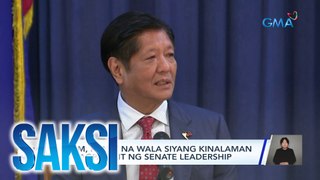 PBBM, iginiit na wala siyang kinalaman sa pagpapalit ng Senate leadership | Saksi