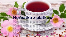 Herbata z płatków dzikiej róży