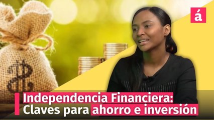 Independencia Financiera_ Claves para jóvenes y emprendedores