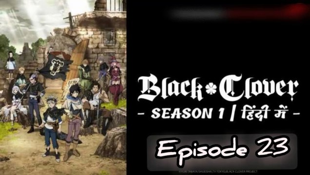 Black Clover S01 - E23 Hindi Episodes - The Crimson Lion King | ChillAndZeal |
