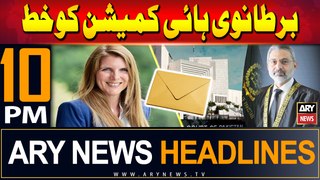 ARY News 10 PM Headlines 29th May 2024 | Supreme Court writes to British Envoy