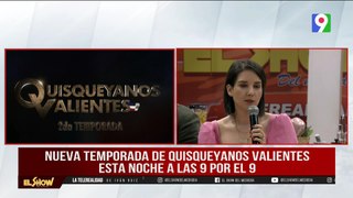 Nueva temporada de Quisqueyanos Valientes | El Show del Mediodía