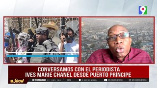 ¡Exclusiva! Ives Marie Chanel desde Puerto Príncipe | El Show del Mediodía