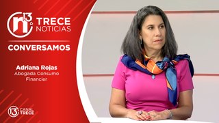 29 mayo 2024 Conversamos | Adriana Rojas, abogada Consumo Financiero.