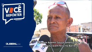 Feirante Ademir Souza lamenta falta de estrutura em feira no Barreiro