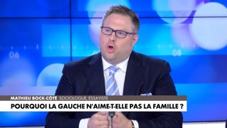 L'édito de Mathieu Bock-Côté (partie 1): «Pourquoi la gauche n’aime-t-elle pas la famille ?»