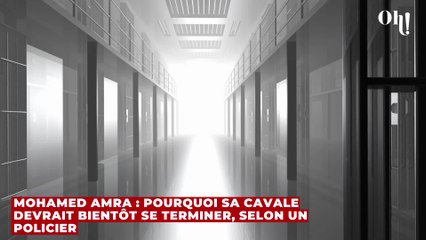 Mohamed Amra : pourquoi sa cavale devrait bientôt se terminer, selon un policier