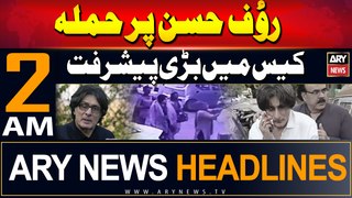 ARY News 2AM Headlines 30th May 2024 | MajorProgress in Rauf Hassan Case