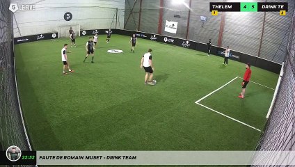 Faute de Romain  Muset - DRINK TEAM