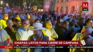 Chiapas está listo para los cierres de campaña