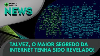 Talvez, o maior segredo da internet tenha sido revelado! | 29/05/2024 | #OlharDigital