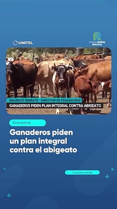 Ganaderos piden un plan integral contra el abigeato