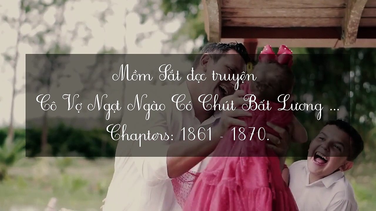 Chương 1861-1870 Cô Vợ Ngọt Ngào Có Chút Bất Lương . Vợ Mới Bất Lương Có Chút Ngọt