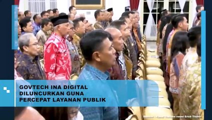 Govtech Ina Digital Diluncurkan, Guna  Percepat Layanan Publik