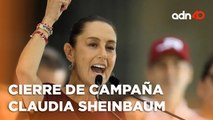Así fue el cierre de campaña de Claudia Sheinbaum en el Zócalo de la Ciudad de México