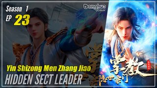 【Yin Shizong Men Zhang Jiao】 Season 1 EP 23 - Hidden Sect Leader | Donghua - 1080P