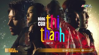 Film -Bóng Của Thị Thành Tập 33 Hết - Phim Việt Nam