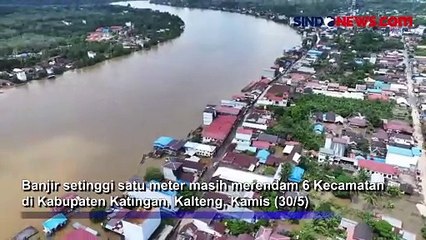 Banjir di Katingan Kalimantan Tengah Belum Surut, 18 Ribu Jiwa Terdampak