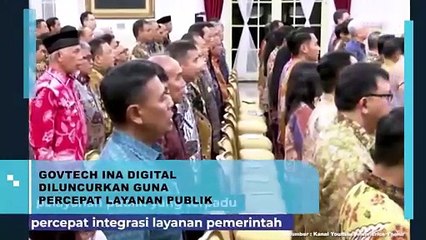GOVTECH INA DIGITAL DILUNCURKAN GUNA PERCEPAT LAYANAN PUBLIK