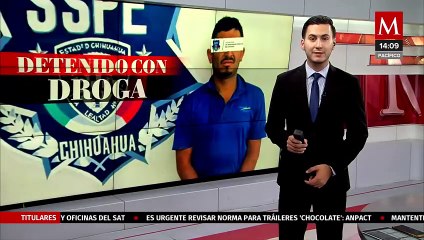 En Chihuahua, un hombre fue detenido con 86 envoltorios de droga