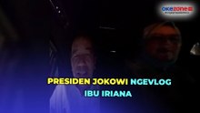 Momen Presiden Jokowi Ngevlog Bareng Ibu Iriana, Ungkap Rencana Kunker