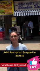 Aditi Rao Hydari snapped in bandra
