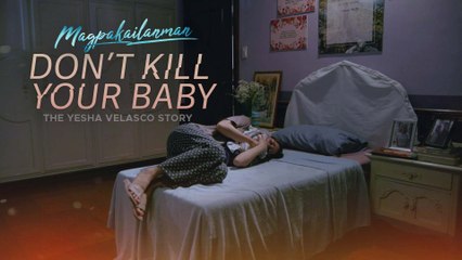 Magpakailanman: Don't Kill Your Baby