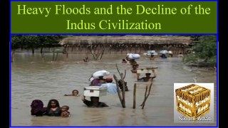 Ruk Sindhi __ Heavy Floods and the Decline of the Indus Civilization