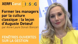 Former les managers par la culture classique : la leçon d’Auguste Detœuf [Anne-Laure Donati Boncori]