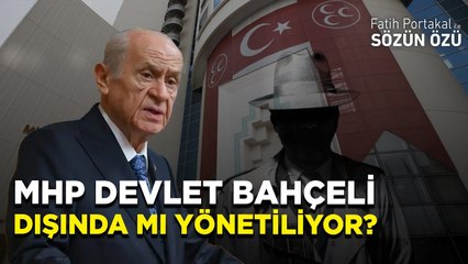 MHP’Yİ DEVLET BAHÇELİ DIŞINDA MI YÖNETİLİYOR?