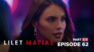 Lilet Matias, Attorney-At-Law: The mysterious woman’s advice! (Full Episode 62 - Part 3/3)