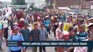 Petani Lampung Kembali Demo Tuntut Usut Mafia Tanah