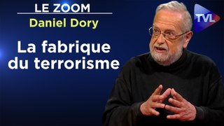 Zoom - Daniel Dory - Opérateurs, commanditaire, services secrets : la fabrique du terrorisme