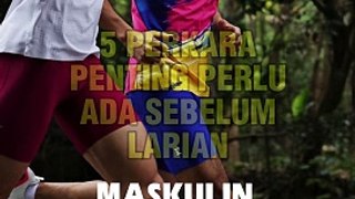 5 Perkara Perlu Ada Sebelum Lakukan Larian