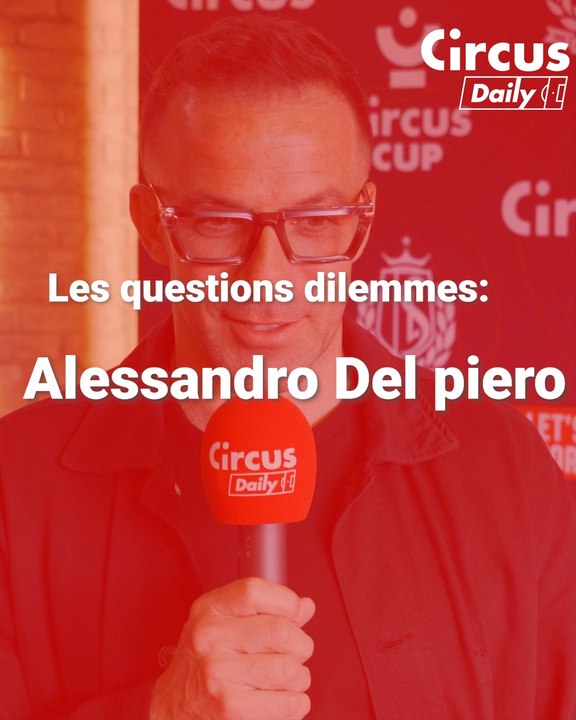 Les questions dilemmes: Alessandro Del piero