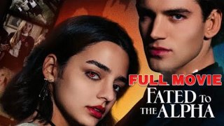 Fated to the Alpha Full Movie