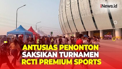 Disambut Antusias, Penonton Padati JIS Saksikan Turnamen RCTI Premium Sports