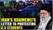 'Resistance Forces In U.S': Iran's Supreme Leader Lauds Students Protesting For Palestinians