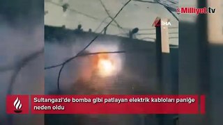 Sultangazi'de bomba gibi patlayan elektrik kabloları paniğe neden oldu