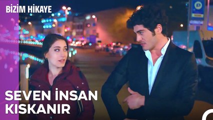 Kıskanıyorum İşte, Var Mı Diyeceğin? - Bizim Hikaye 29. Bölüm