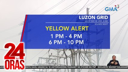 Luzon grid, naka-yellow alert dahil sa kakulangan ng reserbang kuryente | 24 Oras