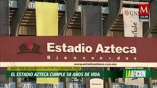El histórico Estadio Azteca cumple 58 años