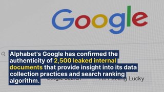 Google Confirms Leaked And Highly-Secretive Search Documents Are Real, Detailing How It Collects User Data That Potentially Shapes The Web