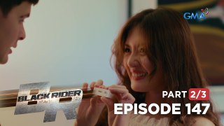 Black Rider: Paeng at Joan, magkakaanak na! (Full Episode 147 - Part 2/3)