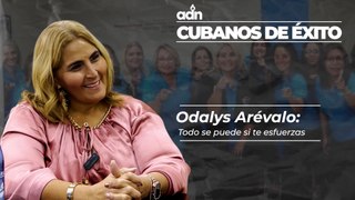 Odalys Arévalo: Todo se puede si te esfuerzas