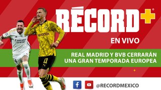 EN VIVO | REAL MADRID y BVB cerrarán una GRAN TEMPORADA EUROPEA