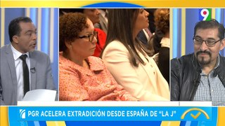 PGR acelera extradición desde España de “La J” | El Despertador SIN